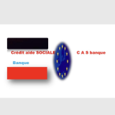 CAS BANQUE , Le Credit Aide SOCIALE BANQUE (C A S ...